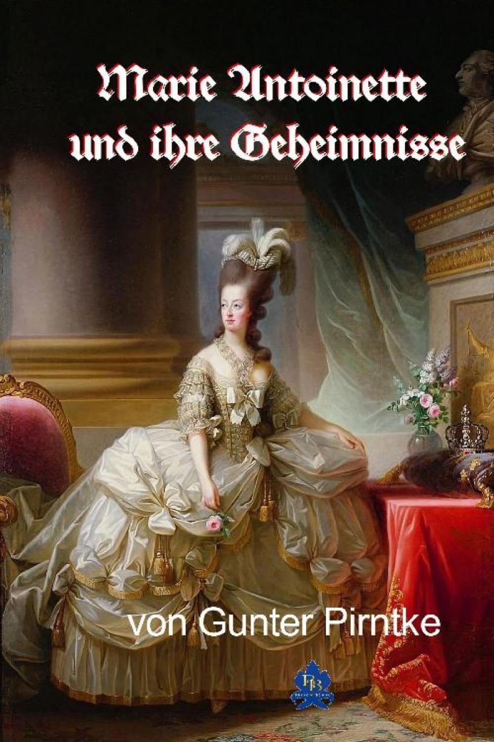 Big bigCover of Marie Antoinette und ihre Geheimnisse