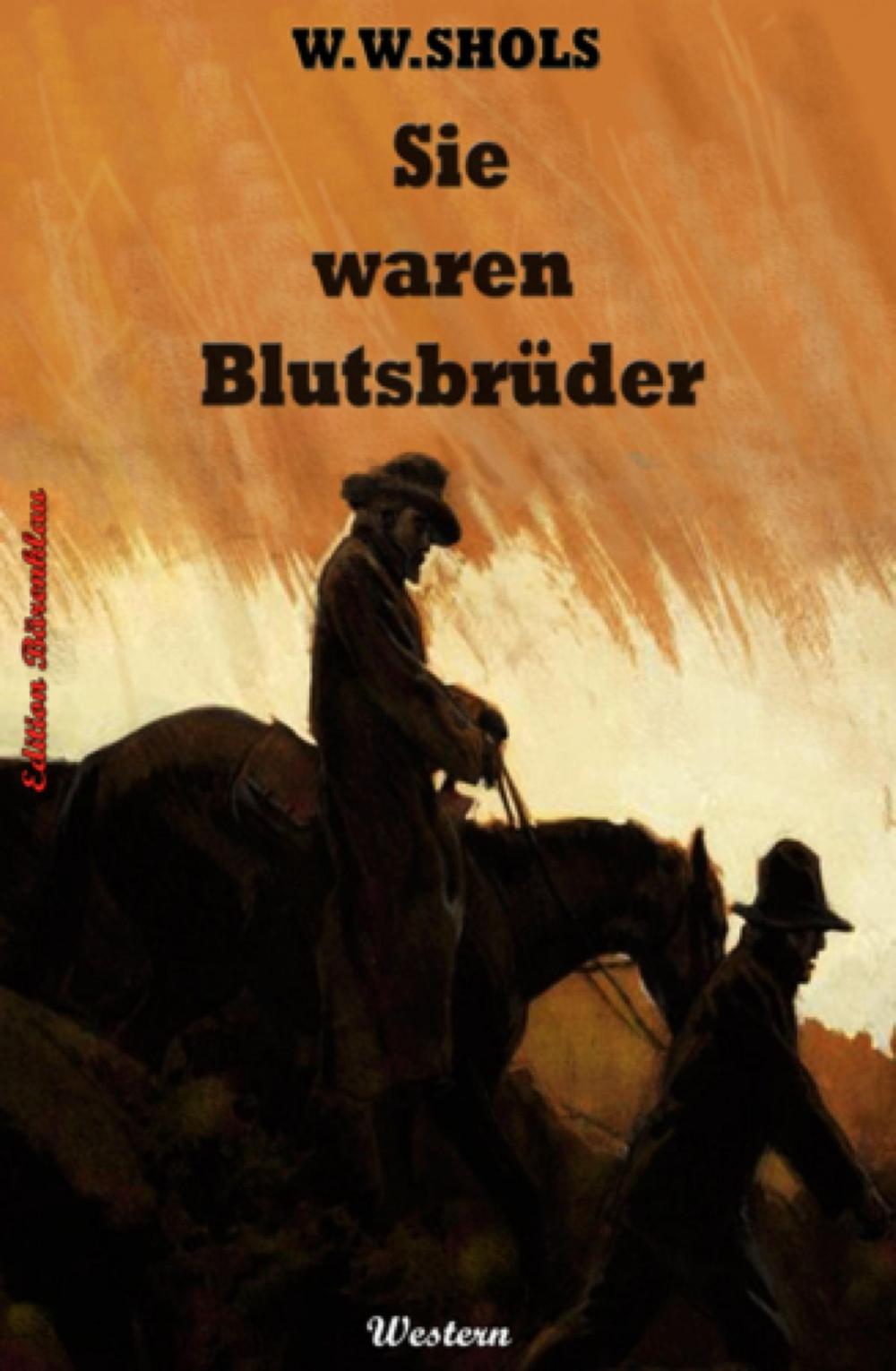 Big bigCover of Sie waren Blutsbrüder