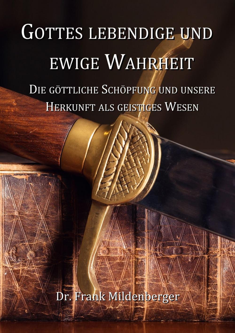 Big bigCover of Gottes lebendige und ewige Wahrheit