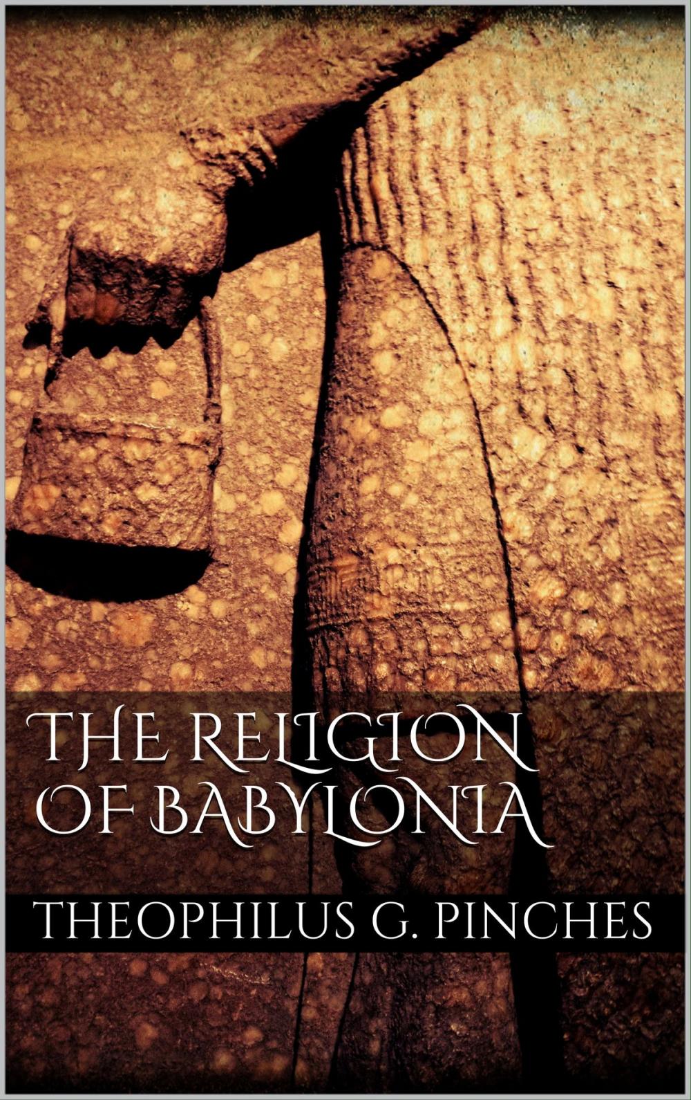 Big bigCover of The Religion of Babylonia