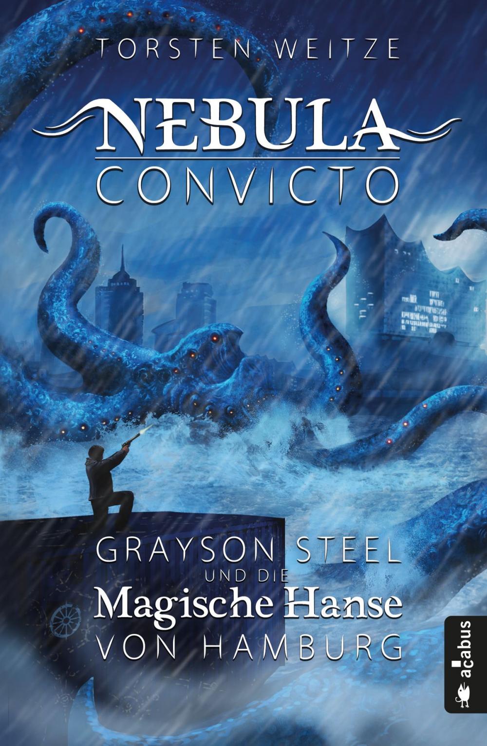 Big bigCover of Nebula Convicto. Grayson Steel und die Magische Hanse von Hamburg