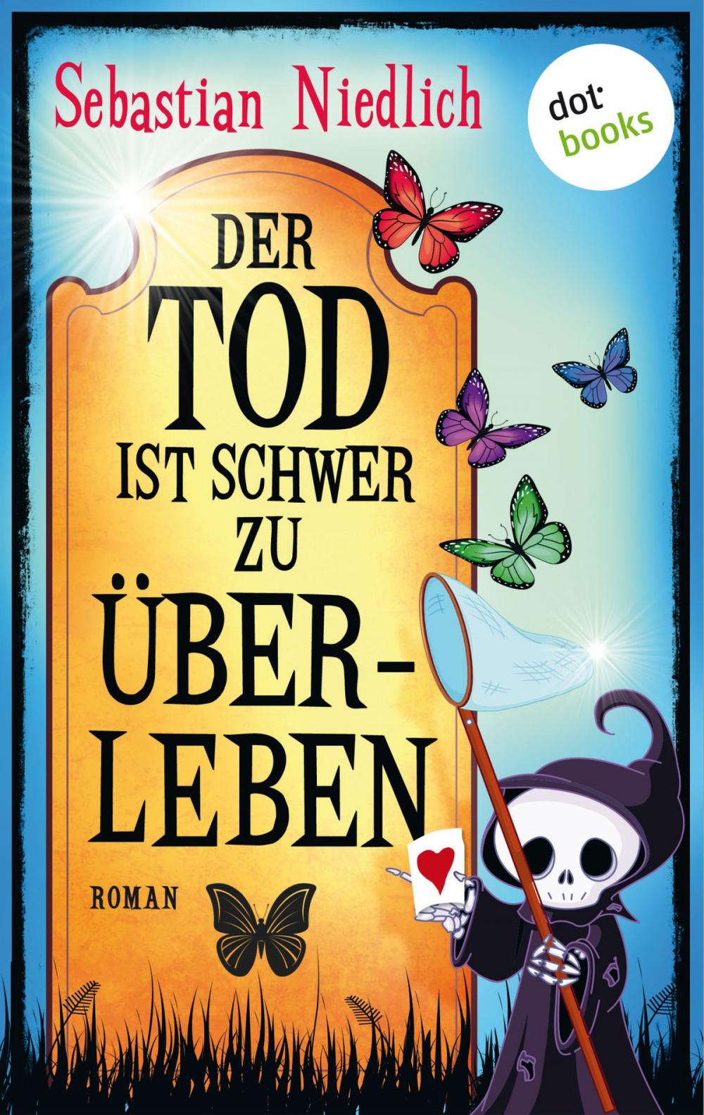 Big bigCover of Der Tod ist schwer zu überleben