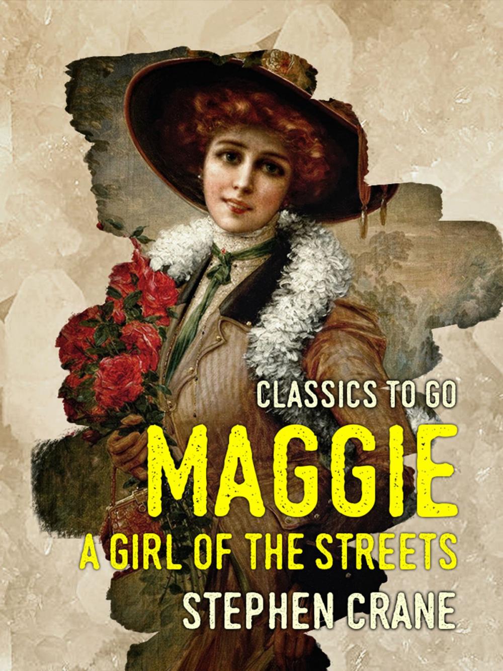 Big bigCover of Maggie A Girl of the Streets