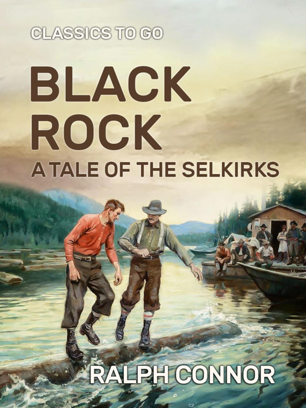 Big bigCover of Black Rock A Tale of the Selkirks