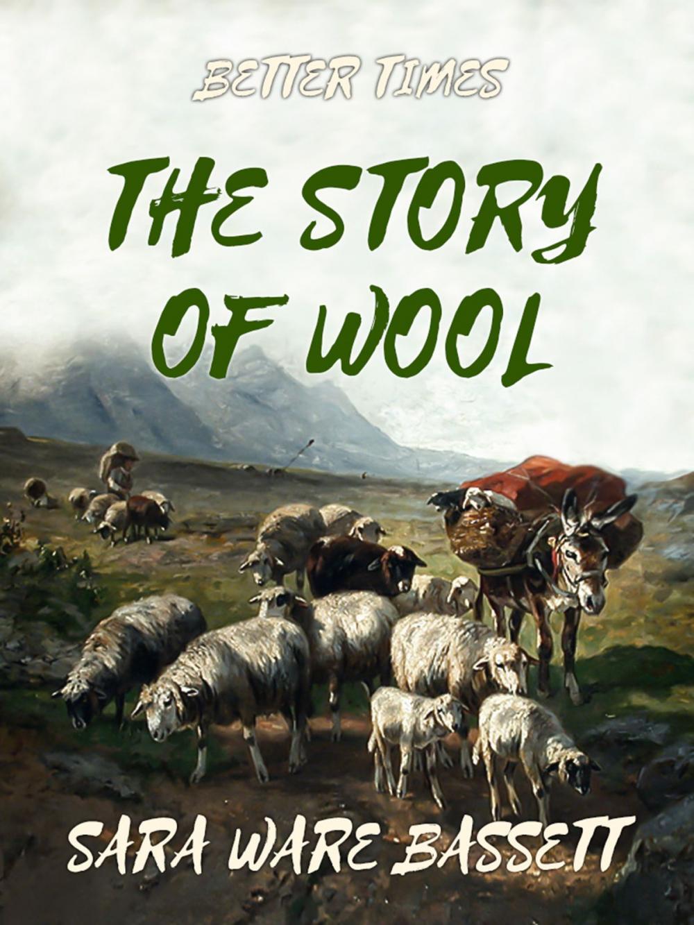 Big bigCover of The Story of Wool