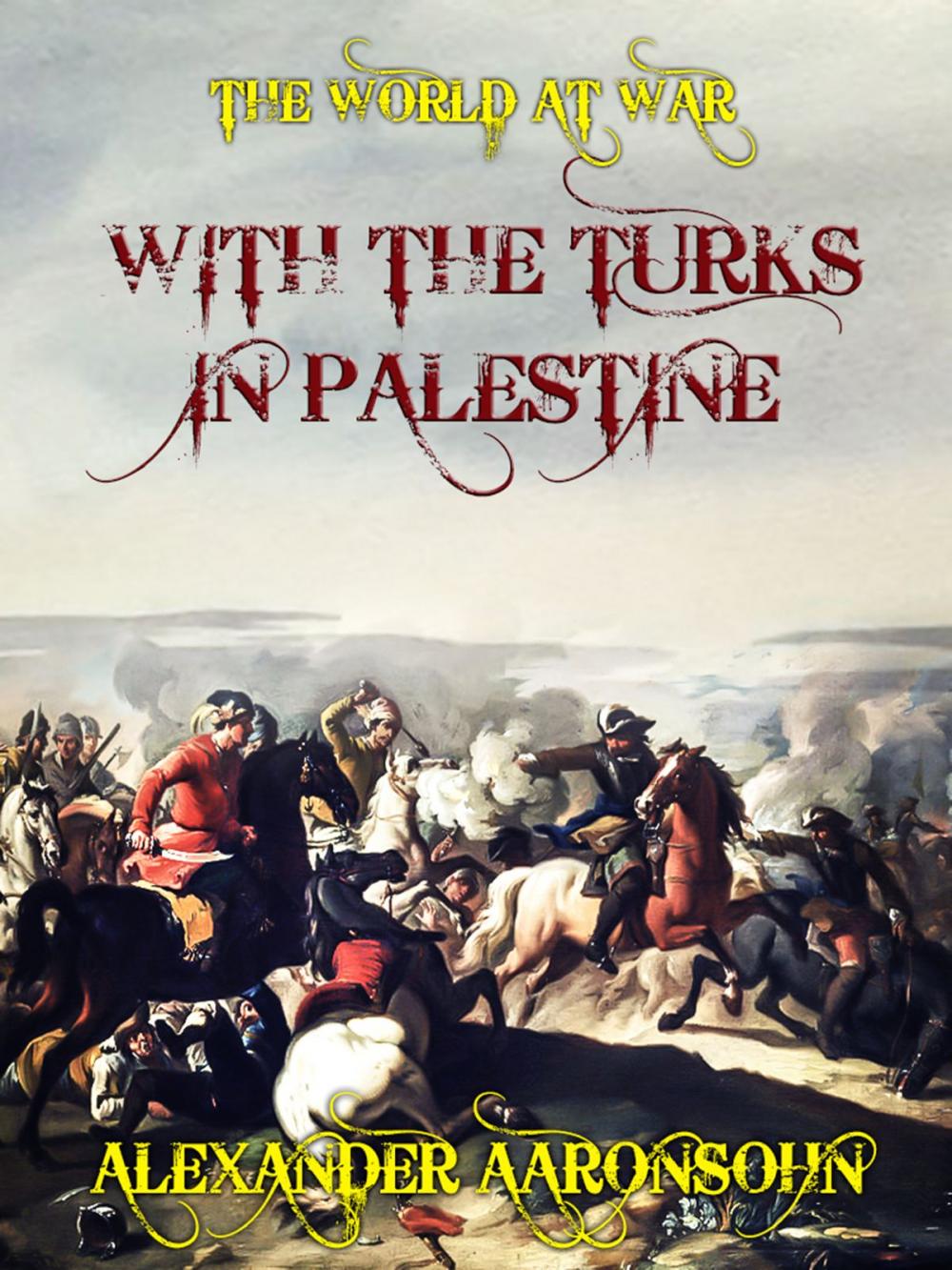 Big bigCover of With the Turks in Palestine