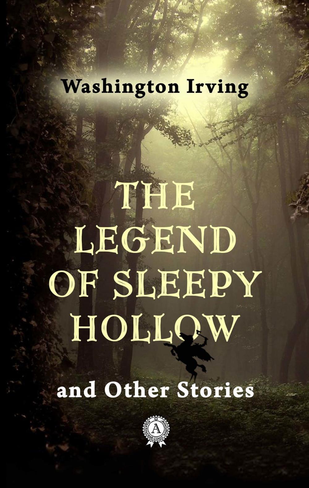 Big bigCover of The Legend of Sleepy Hollow and Other Stories