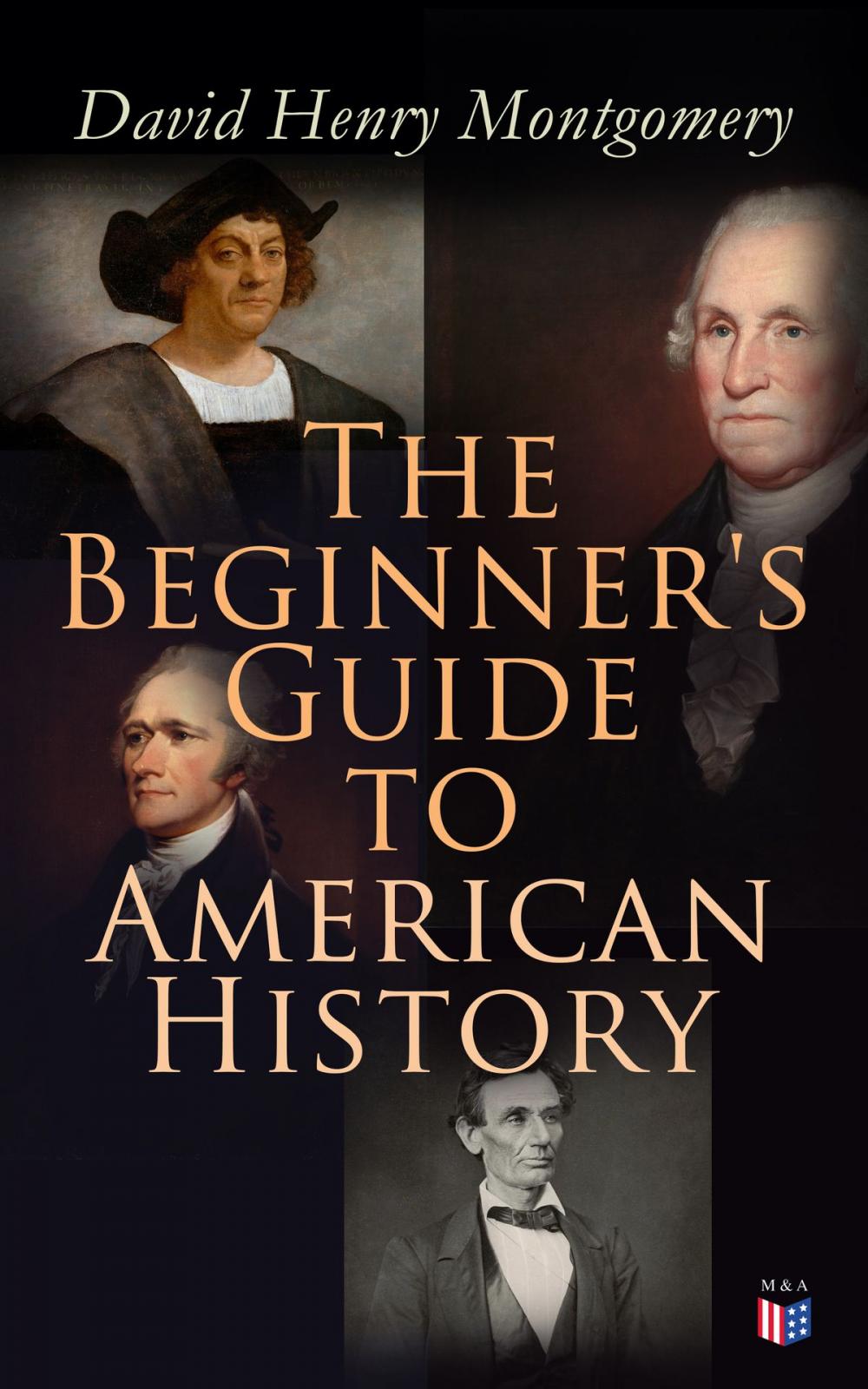 Big bigCover of The Beginner's Guide to American History