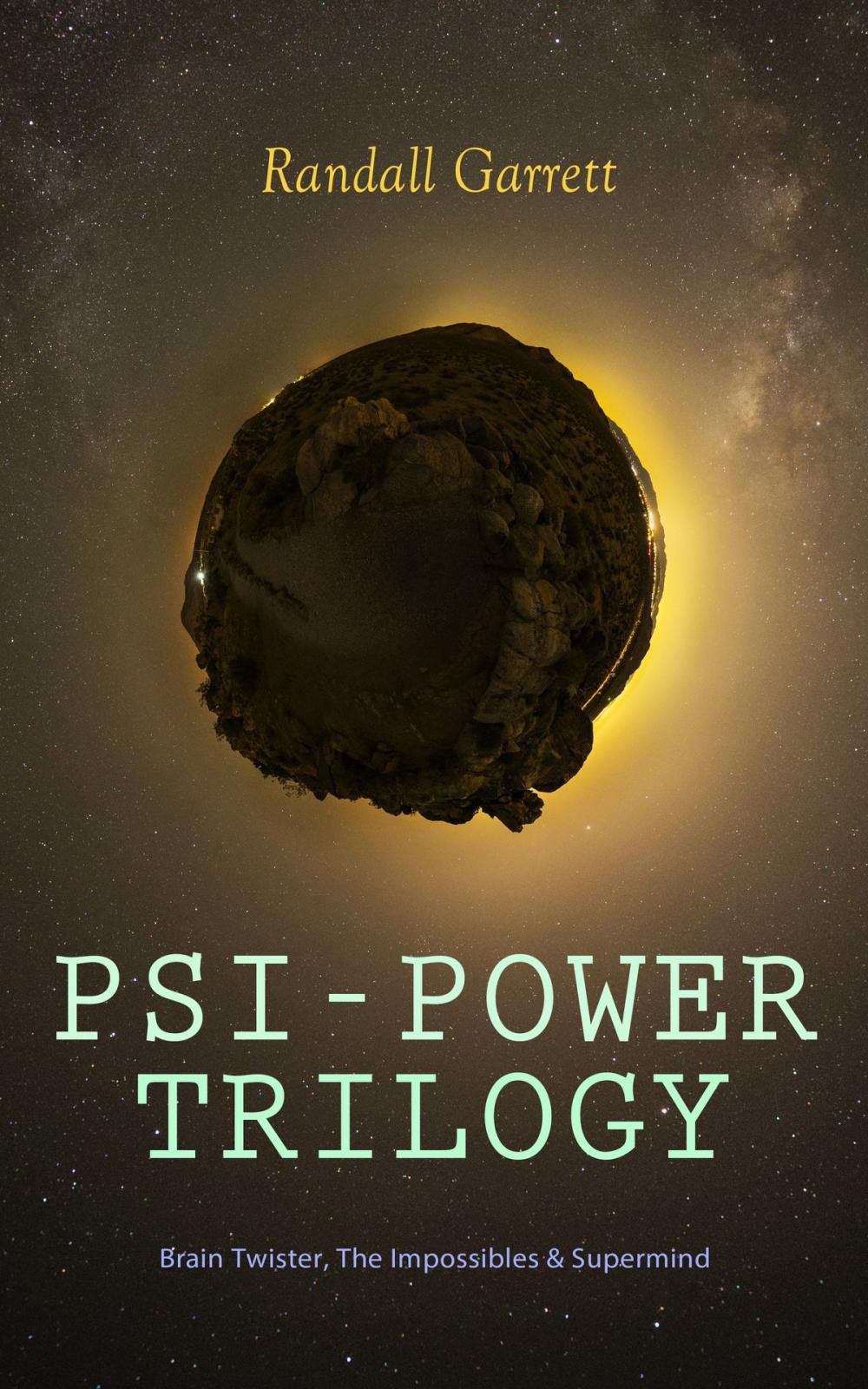 Big bigCover of PSI-POWER TRILOGY: Brain Twister, The Impossibles & Supermind