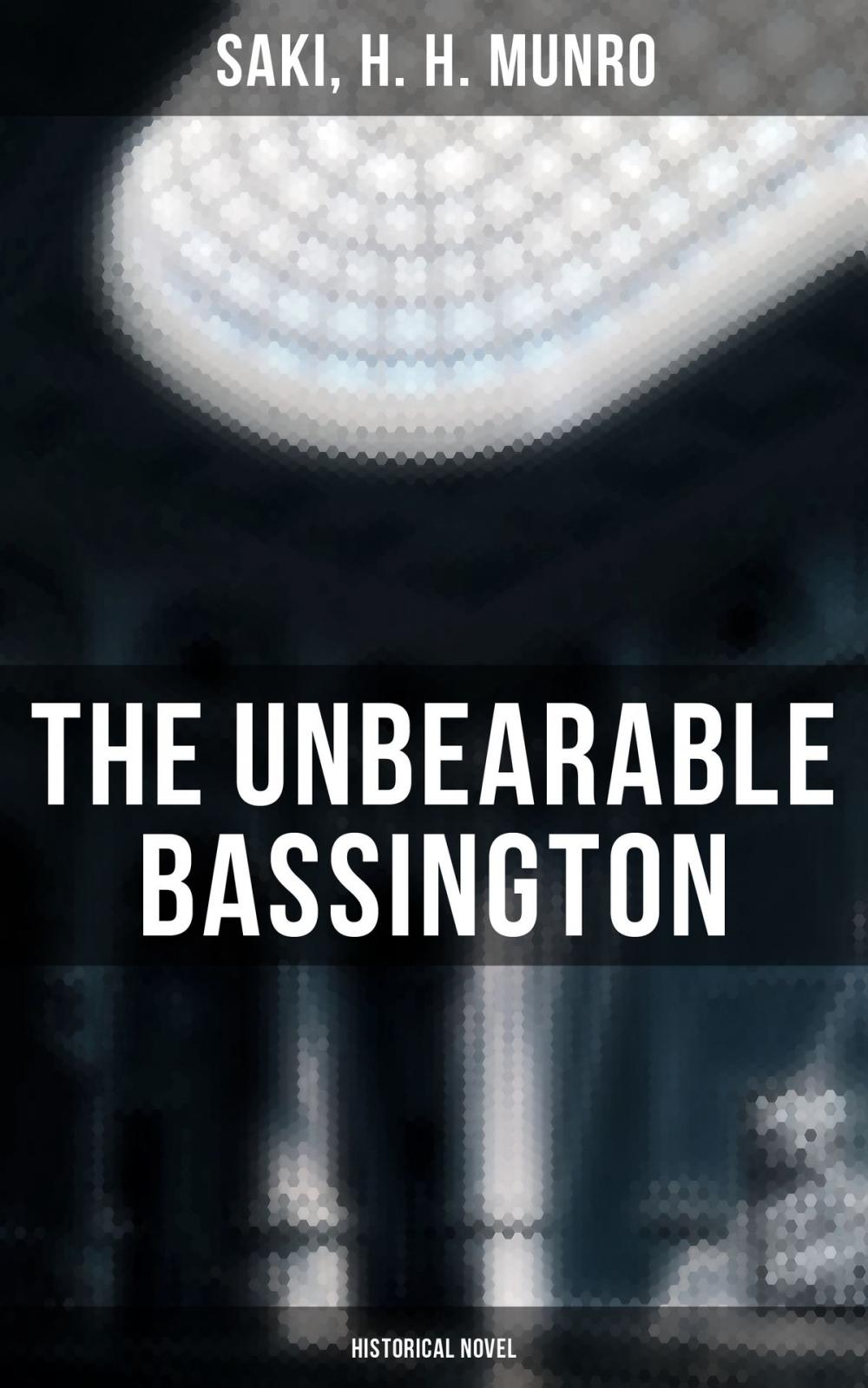 Big bigCover of The Unbearable Bassington (Historical Novel)