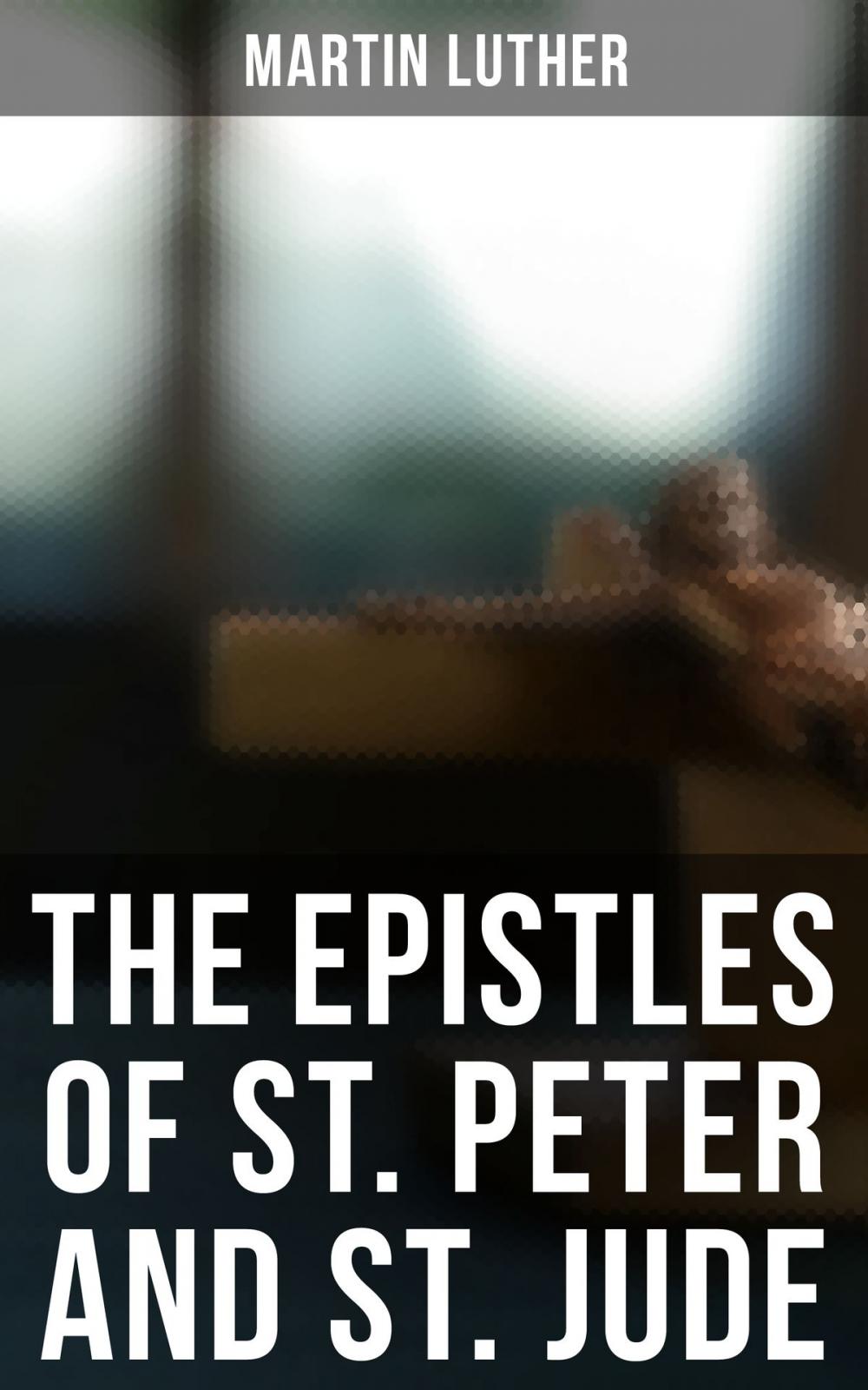 Big bigCover of The Epistles of St. Peter and St. Jude