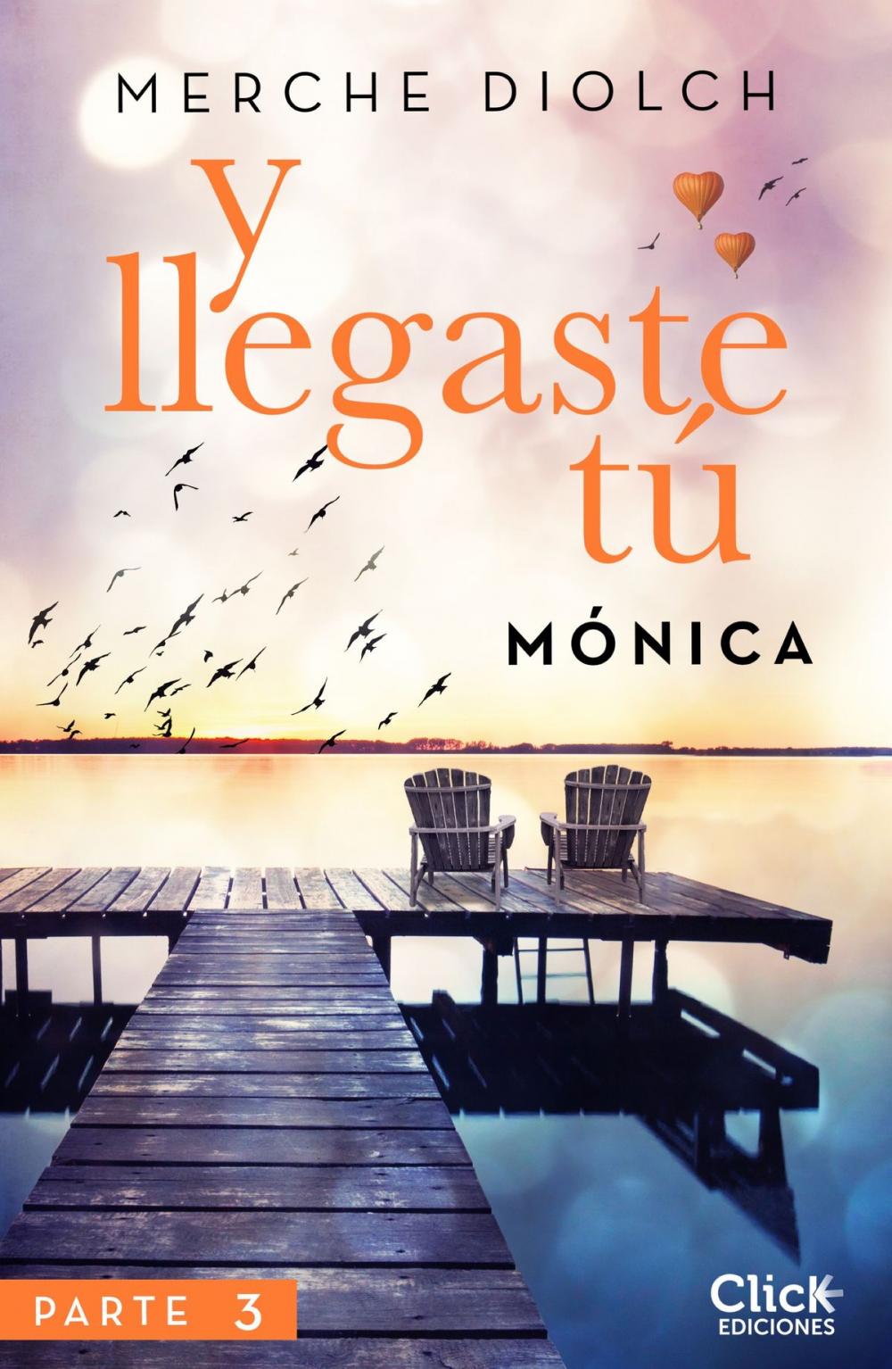 Big bigCover of Y llegaste tú 3. Mónica