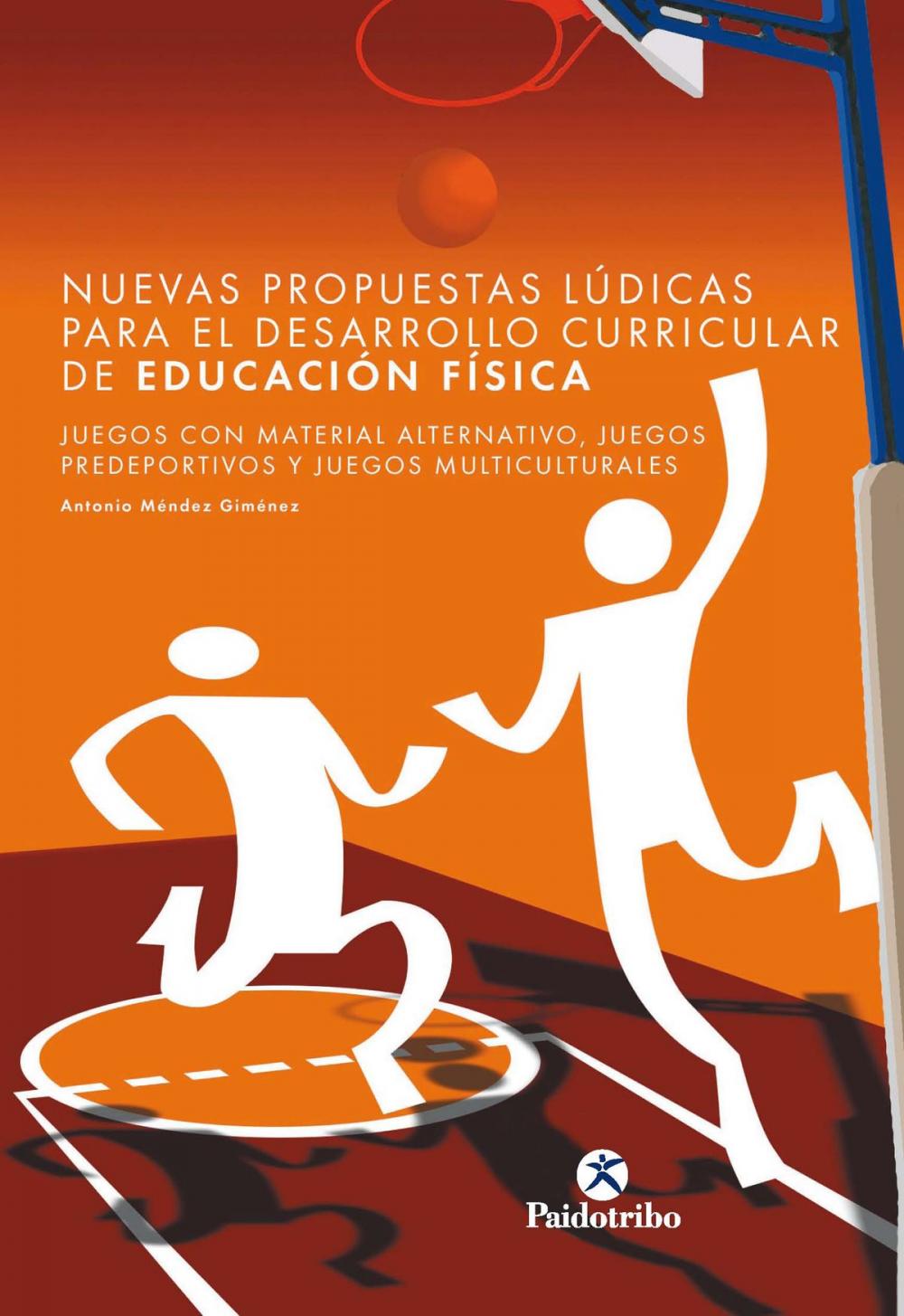 Big bigCover of Nuevas propuestas lúdicas para el desarrollo curricular de educación física