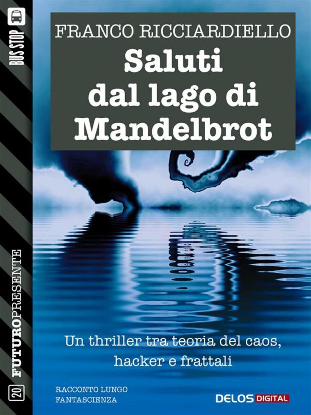 Big bigCover of Saluti dal lago di Mandelbrot