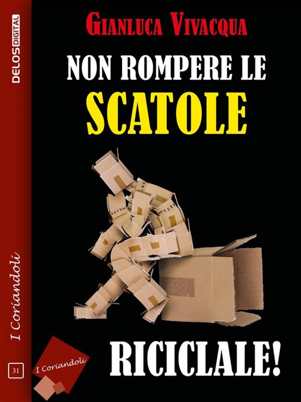 Big bigCover of Non rompere le scatole… riciclale!