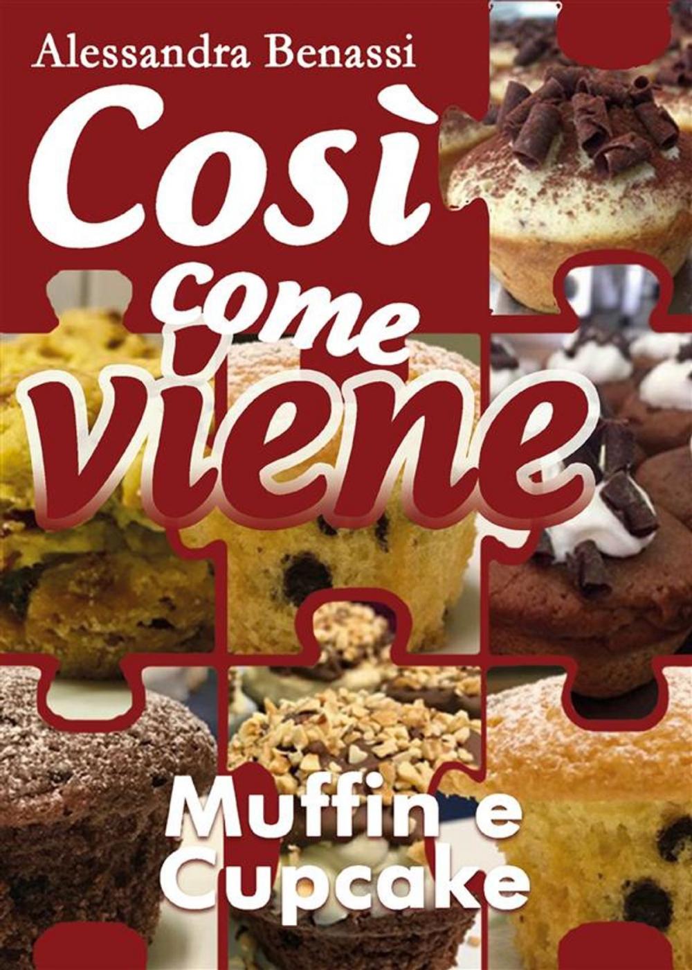 Big bigCover of Così come viene. Muffin e cupcake