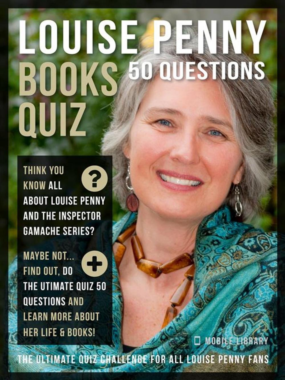 Big bigCover of Louise Penny Books Quiz - 50 Questions