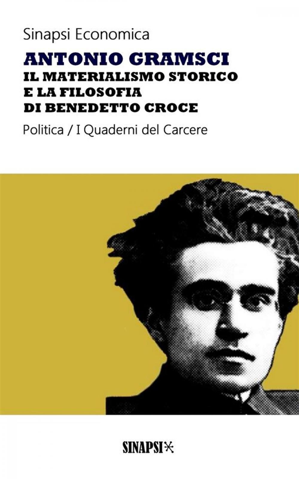 Big bigCover of Il materialismo storico e la filosofia di Benedetto Croce