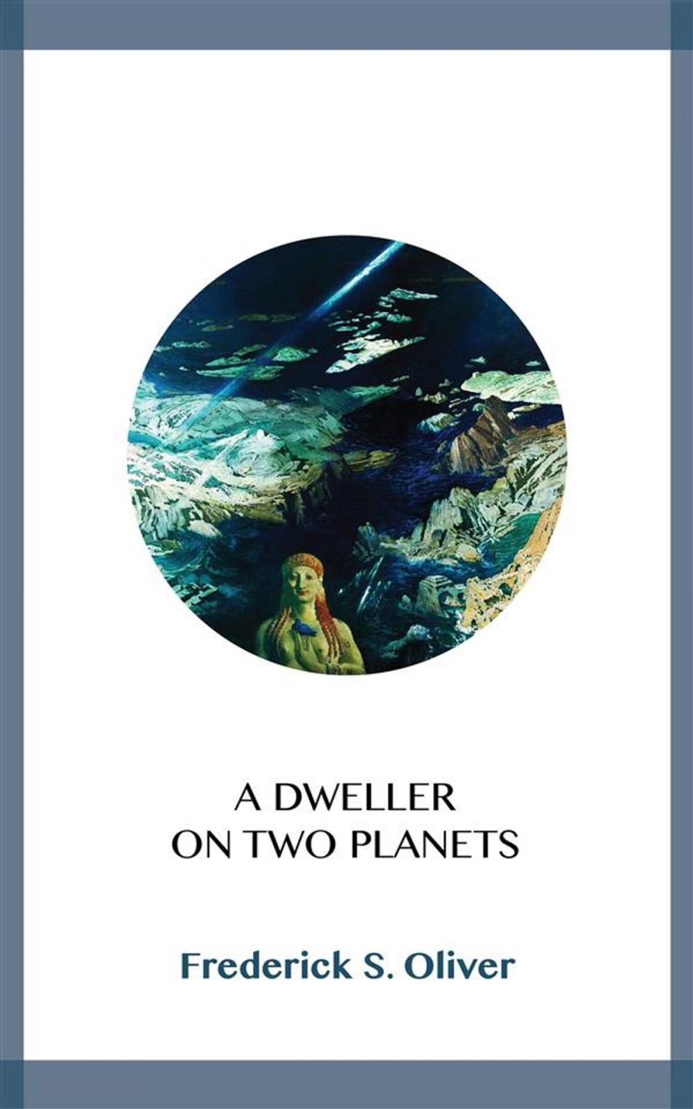 Big bigCover of A Dweller on Two Planets