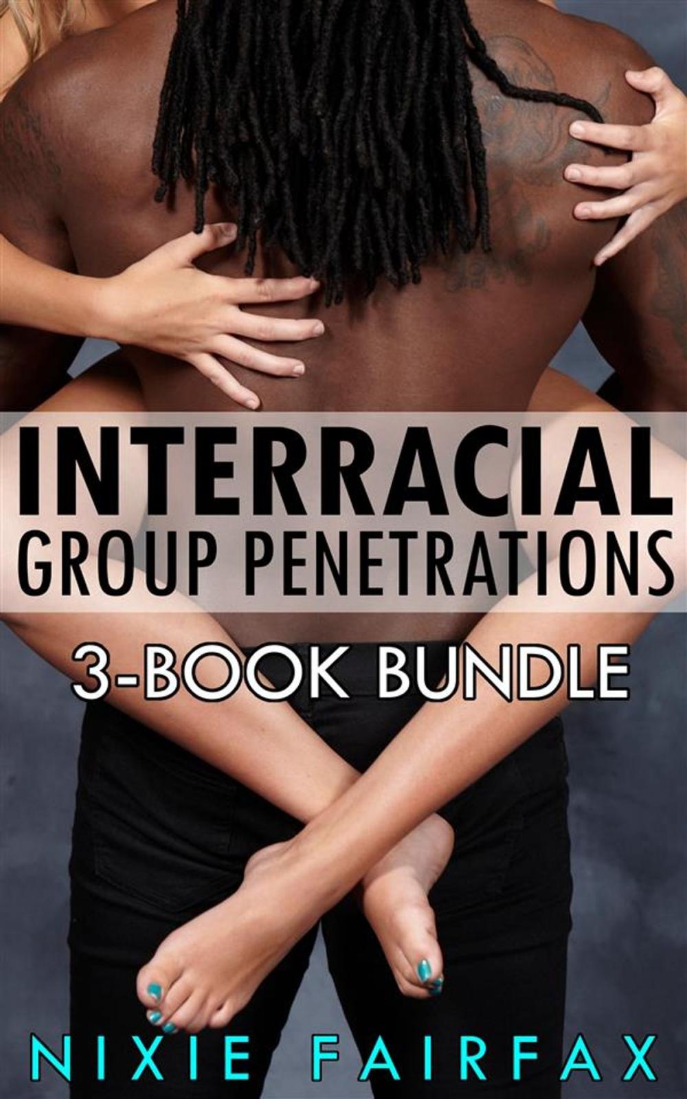 Big bigCover of Interracial Group Penetrations: 3-Book Bundle