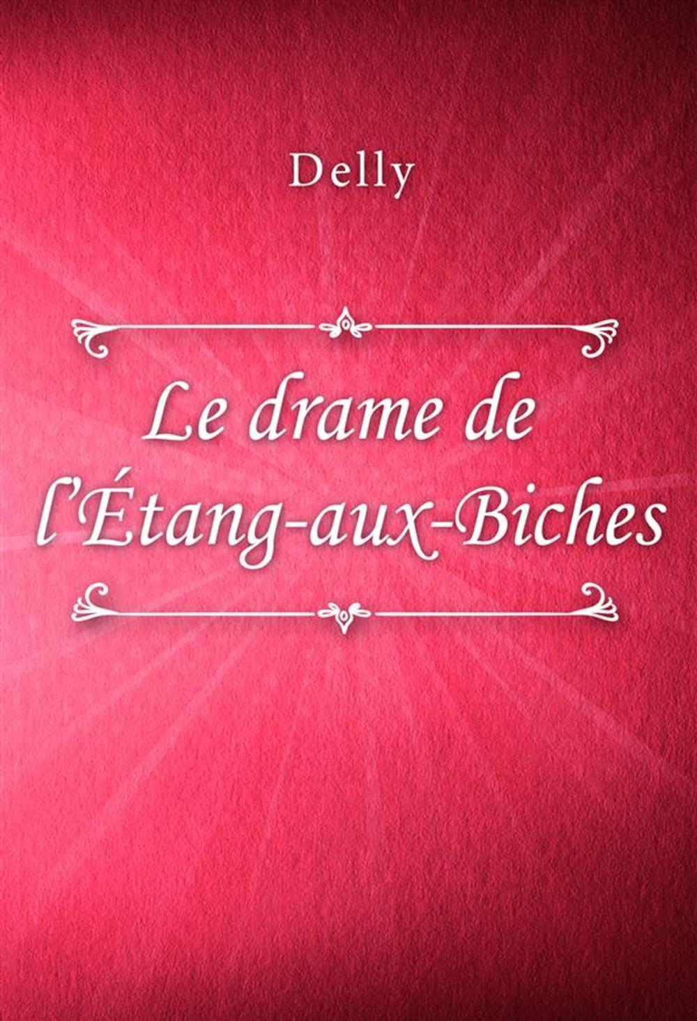 Big bigCover of Le drame de l'Étang-aux-Biches