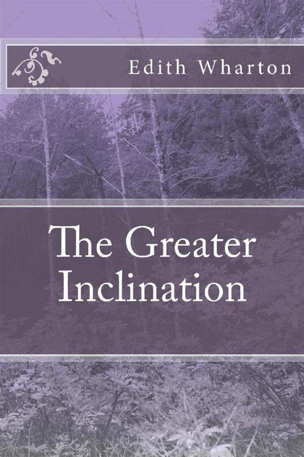 Big bigCover of The Greater Inclination