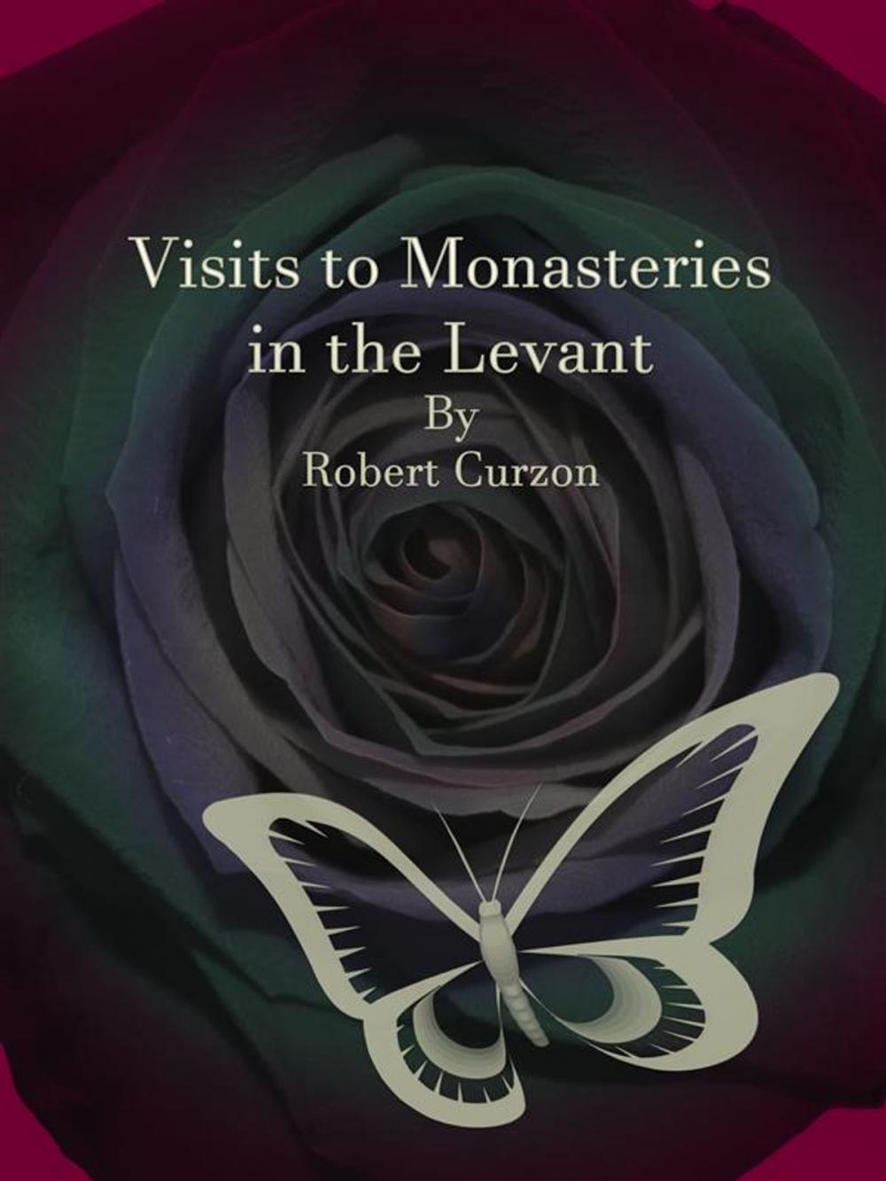 Big bigCover of Visits to Monasteries in the Levant