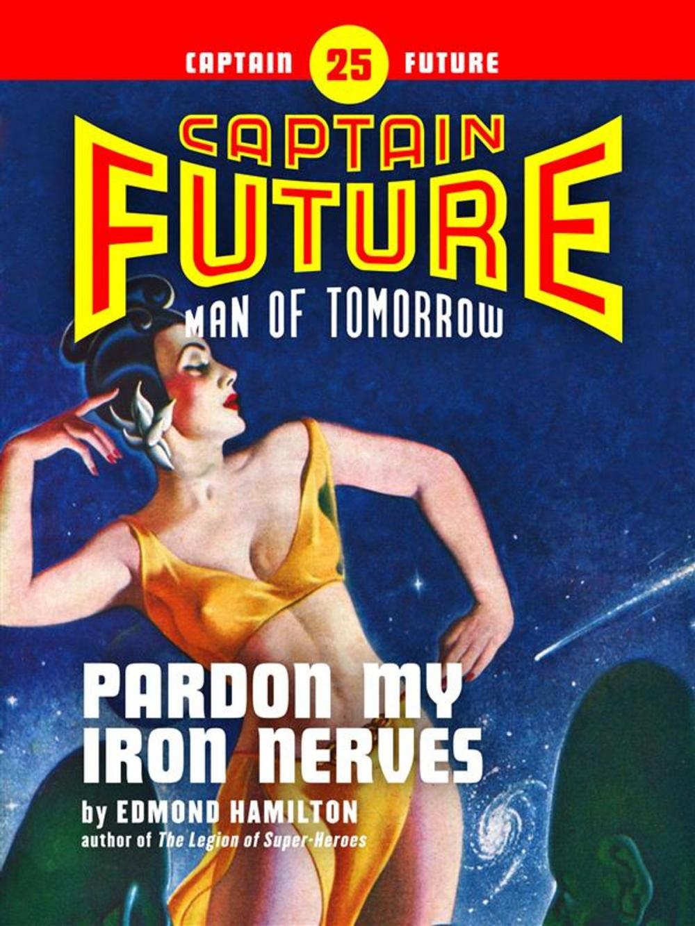 Big bigCover of Captain Future #25: Pardon My Iron Nerves