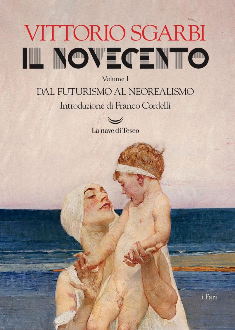 Big bigCover of Il Novecento. Dal Futurismo al Neorealismo