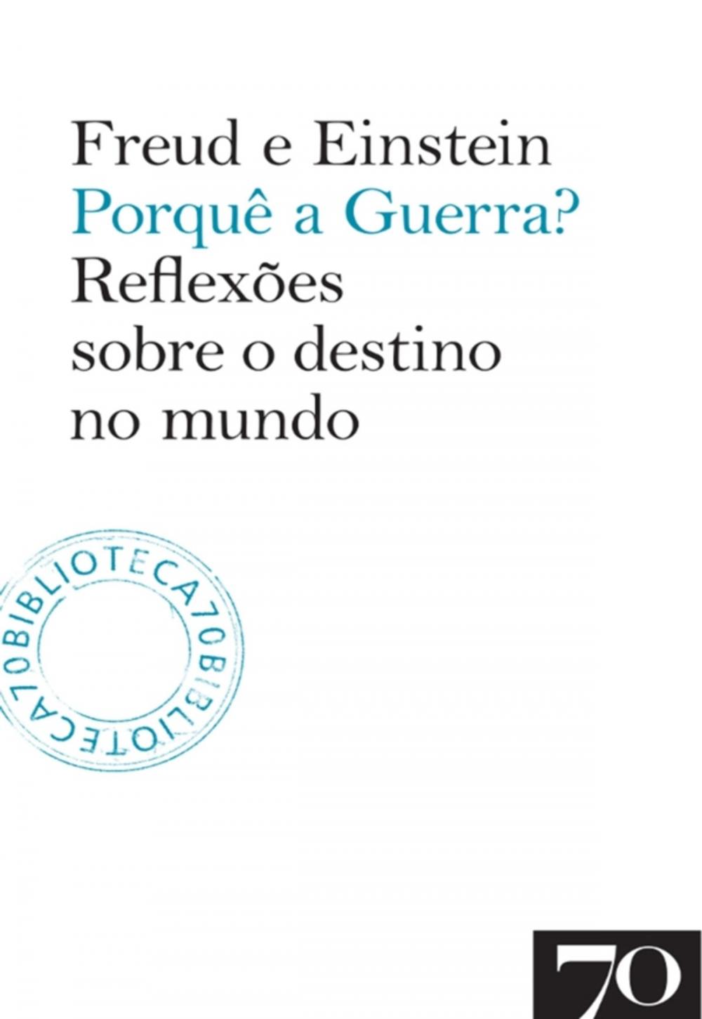 Big bigCover of Porquê a Guerra? - Reflexões sobre o destino do mundo