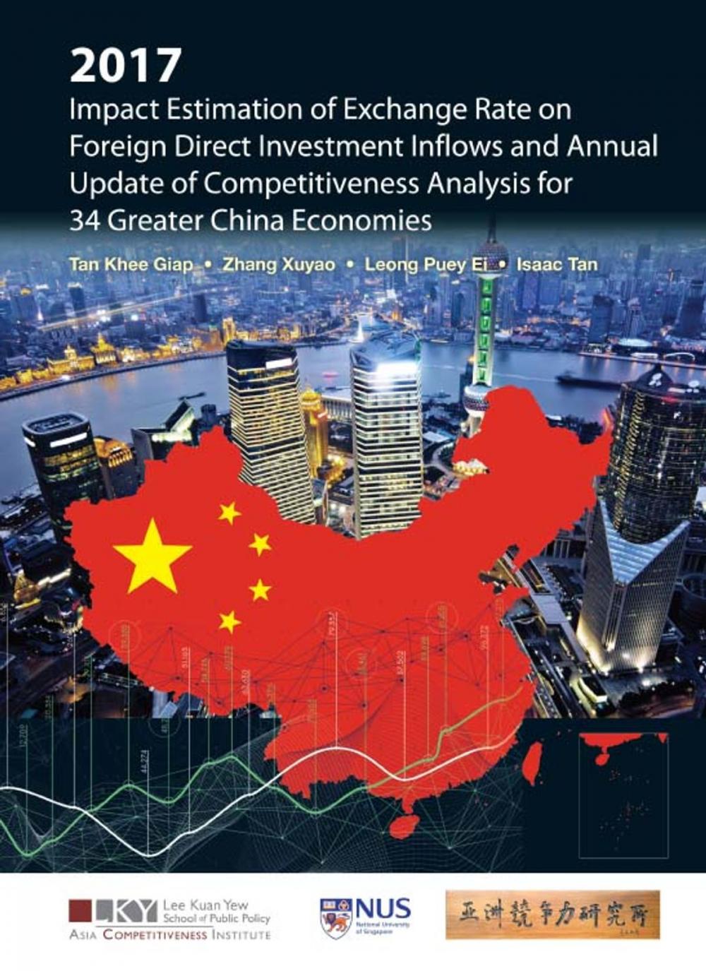 Big bigCover of 2017 Impact Estimation of Exchange Rate on Foreign Direct Investment Inflows and Annual Update of Competitiveness Analysis for 34 Greater China Economies