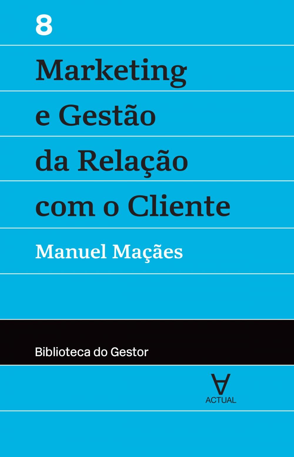 Big bigCover of Marketing e Gestão da Relação com o Cliente - Vol. VIII