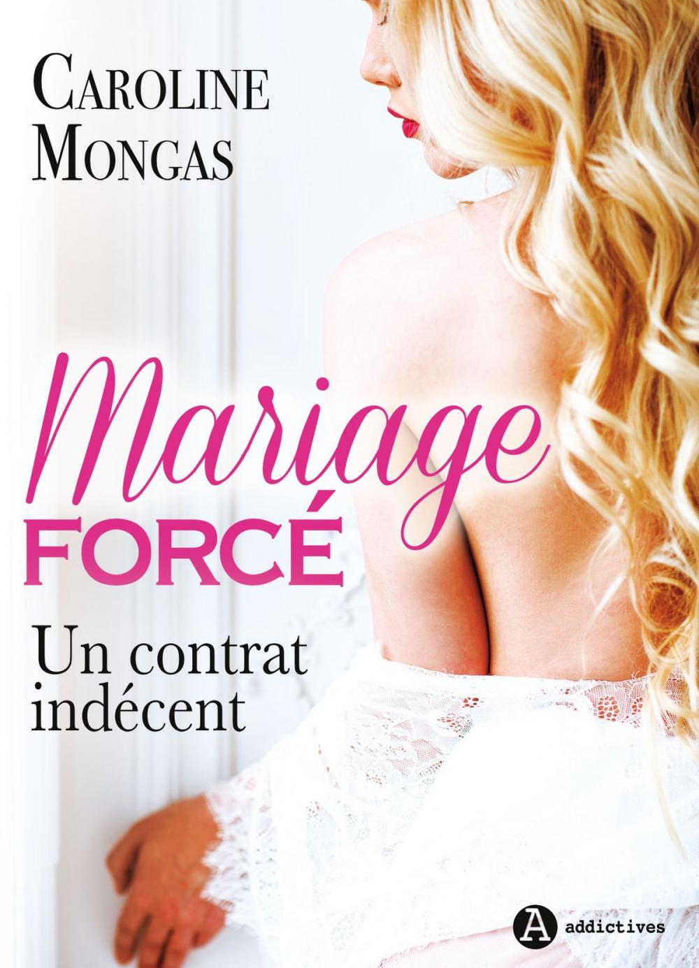 Big bigCover of Mariage forcé Un contrat indécent