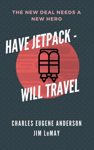 bigCover of the book Have Jetpack - Will Travel by 