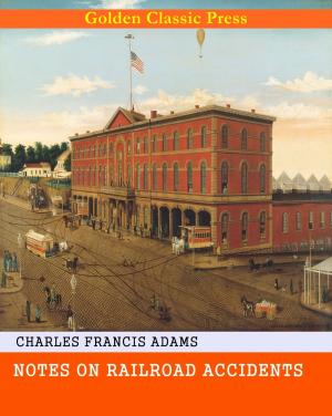 Cover of the book Notes on Railroad Accidents by Joseph A. Altsheler