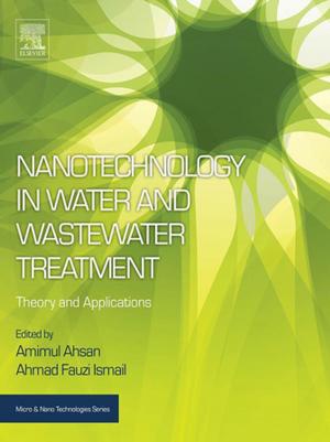 Cover of the book Nanotechnology in Water and Wastewater Treatment by Dinkar Sitaram, Geetha Manjunath