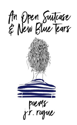 Cover of the book An Open Suitcase &amp; New Blue Tears: Poems by Saga Berg