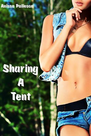 Cover of the book Sharing a Tent by Anissa Palleson