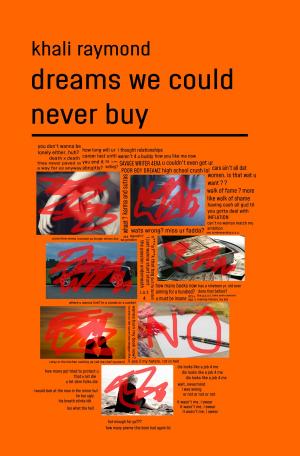 Cover of the book Dreams We Could Never Buy by Khali Raymond