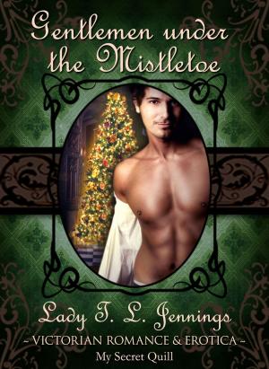 Cover of the book Gentlemen under the Mistletoe by Dana Bowman