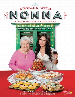 Cover of the book Cooking with Nonna: A Year of Italian Holidays by Richard Olney