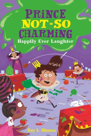 Cover of Prince Not-So Charming: Happily Ever Laughter
