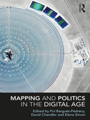 Cover of the book Mapping and Politics in the Digital Age by J A Partington, J. A. Partington, Prof E C Wragg, E. C. Wragg