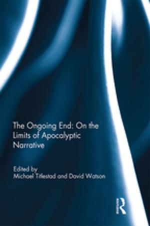 Cover of the book The Ongoing End: On the Limits of Apocalyptic Narrative by Jan W. Valle, David J. Connor