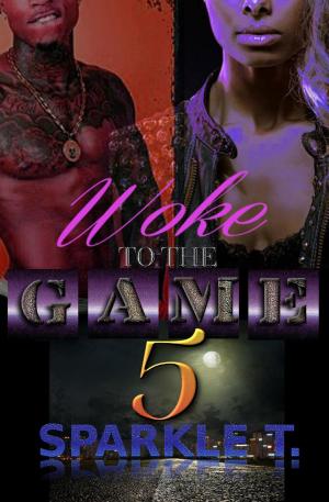 Cover of the book Woke To The Game - Part 5 by Bob Mustin