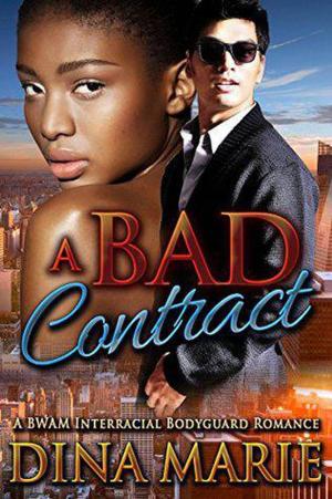 Book cover of A Bad Contract: A BWWM Interracial Bodyguard Romance