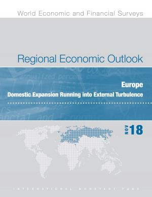 Cover of the book Regional Economic Outlook, October 2018, Europe by M. Mr. Cangiano, Teresa Ms. Curristine, Michel Mr. Lazare