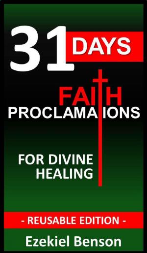 Book cover of 31 Days Faith Proclamations For Divine Healing