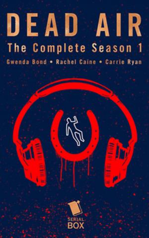 Cover of the book Dead Air: The Complete Season 1 by Chris Well