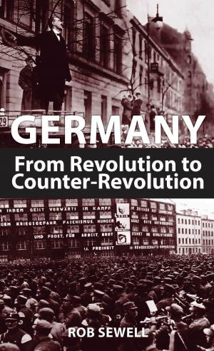 Cover of the book Germany: From Revolution to Counter-Revolution by Alan Woods, Ted Grant